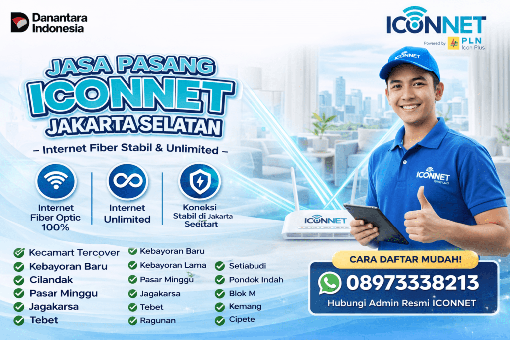 Jasa Pasang ICONNET Jakarta Selatan – Internet Fiber Stabil & Unlimited